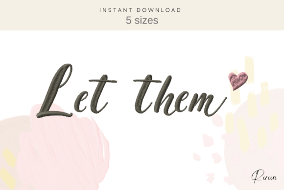 Let Them Embroidery Design